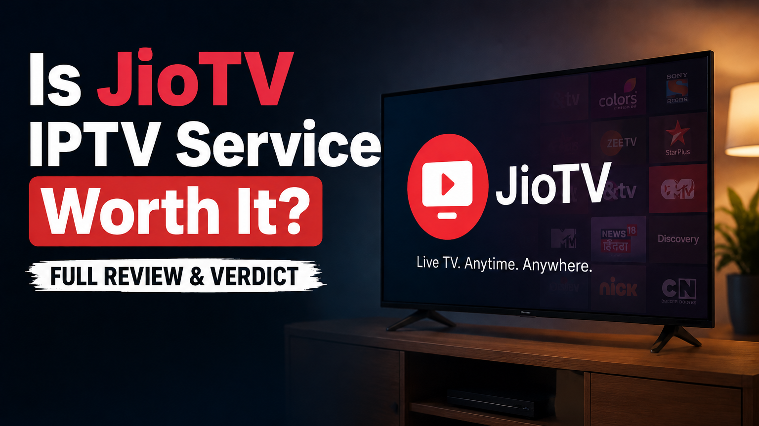 Is JioTV IPTV Service Worth It? Full Review & Verdict